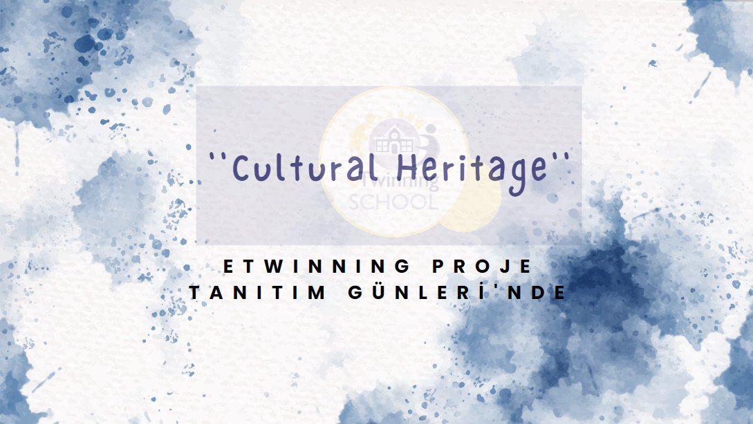''Cultural Heritage'' ile Öğretmenimiz Yeliz ÖZMUTLU,eTwinning Proje Tanıtım Günleri'nde